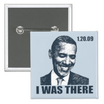I WAS THERE - President Obama Inauguration buttons