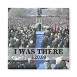 I WAS THERE: President Obama Inauguration Magnets