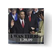 I WAS THERE - President Obama Swearing In buttons