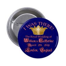 I Was There  Royal Wedding Memorabilia Pinback Button