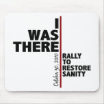 I was there sanity rally mousepads