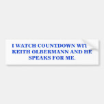 I WATCH KEITH OLBERMANN BUMPER STICKER