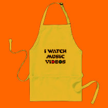 I WATCH MUSIC VIDEOS aprons
