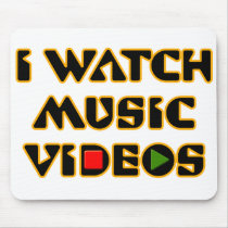 I WATCH MUSIC VIDEOS mousepads by nassosvakalis I WATCH MUSIC VIDEOS mousepads