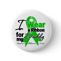 I Wear a Green Ribbon For My Daddy Pinback Button
