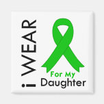 I Wear a Green Ribbon For My Daughter Fridge Magnet