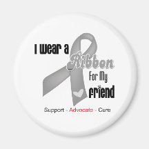 I Wear a Grey Ribbon For My Friend Fridge Magnet