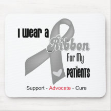 I Wear a Grey Ribbon For My Patients Mouse Pads