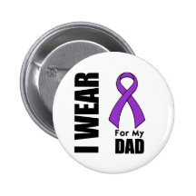 I Wear a Purple Ribbon For My Dad Button