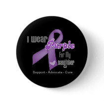 I Wear a Purple Ribbon For My Daughter Button