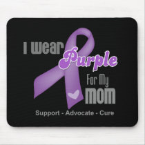 I Wear a Purple Ribbon For My Mom Mousepads