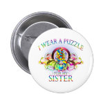 I Wear A Puzzle for my Sister (floral) Pinback Button