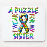 I Wear A Puzzle for my Sister Mousepads I Wear A Puzzle for my Sister Mousepads