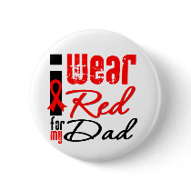 I Wear a Red Ribbon For My Dad Button