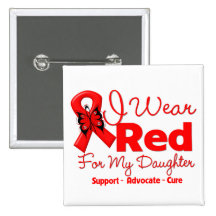 I Wear a Red Ribbon For My Daughter Pinback Buttons