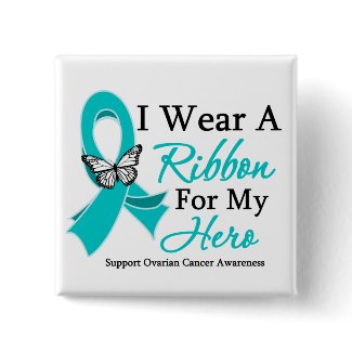 I Wear A Ribbon HERO Ovarian Cancer button