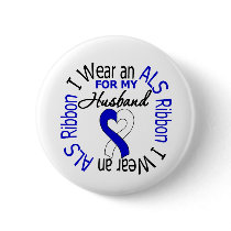 I Wear an ALS Ribbon For My Husband Pinback Buttons