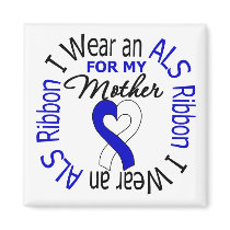 I Wear an ALS Ribbon For My Mother Fridge Magnet