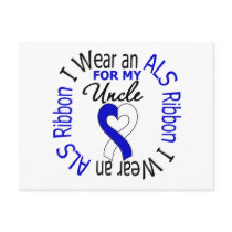 I Wear an ALS Ribbon For My Uncle Post Card