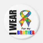I Wear Autism Ribbon For My Brother Magnets