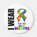 I Wear Autism Ribbon For My Granddaughter Fridge Magnets