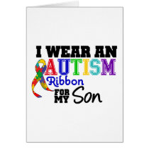 I Wear Autism Ribbon For My Son Cards