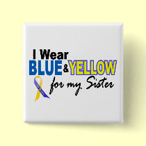 I Wear Blue and Yellow For My Sister Down Syndrome buttons