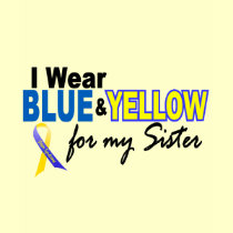 I Wear Blue and Yellow For My Sister Down Syndrome t-shirts