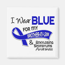 I Wear Blue Brother-In-Law 42 Ankylosing Spondylit Refrigerator Magnets