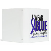 I Wear Blue Daughter Rheumatoid Arthritis RA 3 Ring Binder