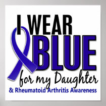 I Wear Blue Daughter Rheumatoid Arthritis RA Print