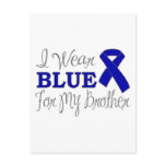 I Wear Blue For My Brother (Blue Awareness Ribbon) Post Cards