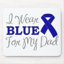 I Wear Blue For My Dad (Blue Awareness Ribbon) Mousepad