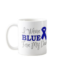 I Wear Blue For My Dad (Blue Awareness Ribbon) Coffee Mugs