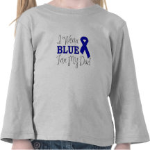 I Wear Blue For My Dad (Blue Awareness Ribbon) T-shirts