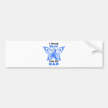 I Wear Blue for my Dad Bumper Stickers