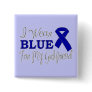 I Wear Blue For My Girlfriend (Blue Ribbon) Pinback Button