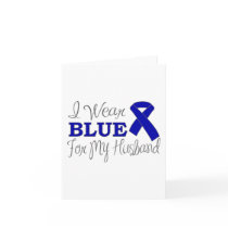 I Wear Blue For My Husband (Blue Awareness Ribbon) Greeting Card