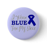 I Wear Blue For My Niece (Blue Awareness Ribbon) Buttons