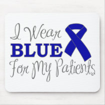 I Wear Blue For My Patients (Blue Ribbon) Mousepads