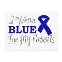I Wear Blue For My Patients (Blue Ribbon) Postcards