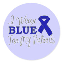 I Wear Blue For My Patients (Blue Ribbon) Round Sticker