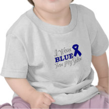 I Wear Blue For My Sister (Blue Awareness Ribbon) Tee Shirts