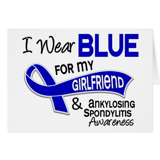 I Wear Blue Girlfriend 42 Ankylosing Spondylitis Card