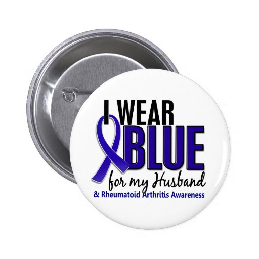 I Wear Blue Husband 10 Rheumatoid Arthritis RA Pinback Buttons