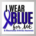 I Wear Blue Me Rheumatoid Arthritis RA Posters