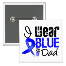 I Wear Blue Ribbon For My Dad - Colon Cancer Buttons