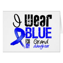 I Wear Blue Ribbon For My Granddaughter - Colon Ca Greeting Card