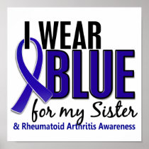 I Wear Blue Sister Rheumatoid Arthritis RA Poster