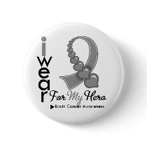 I Wear Brain Cancer Ribbon For My Hero Pinback Button